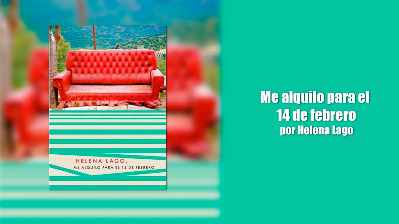 Me alquilo para el 14 de febrero por Helena Lago – Libros Lésbicos