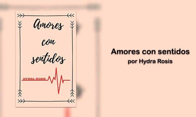 Amores con Sentidos: un libro con relatos lésbicos originales, bonitos y bien contados