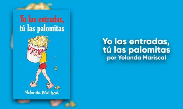 Yo las entradas, Tú las palomitas: una novela desenfadada y muy entretenida