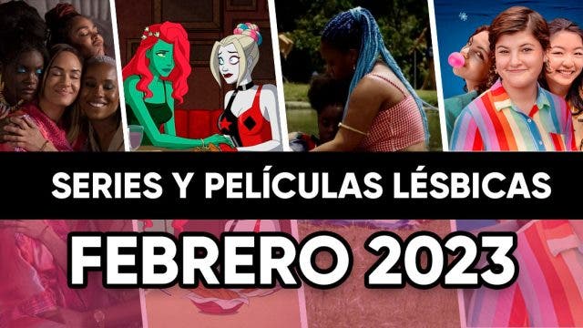 Películas y series lésbicas febrero 2023