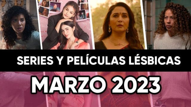 Series y películas lésbicas de marzo 2023